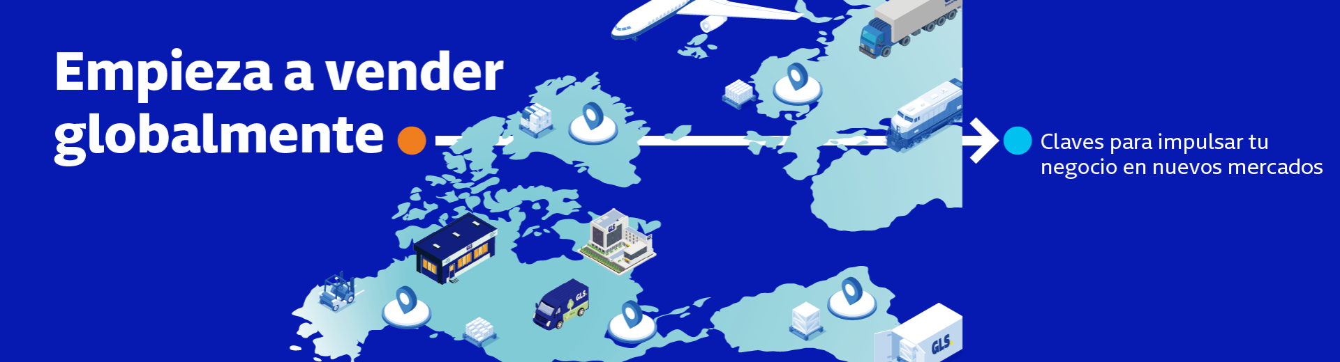 Empieza a vender globalmente con GLS: claves para impulsar tu negocio en nuevos mercados. Ilustración de mapa mundial con transportes, almacenes y localizaciones logísticas que representan la expansión internacional y el comercio electrónico global.